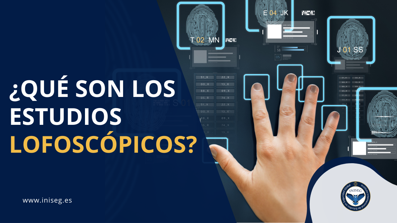 ¿Qué son los Estudios Lofoscópicos?